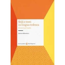 Sabrina Ballestracci Stili e testi in lingua tedesca. Strumenti per l'analisi