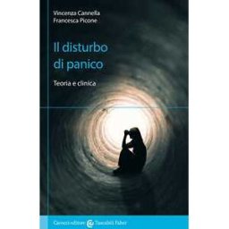 Vincenza Cannella Il disturbo di panico. Teoria e clinica