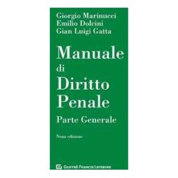 Giorgio Marinucci Manuale di diritto penale. Parte generale