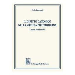 Carlo Fantappiè Il diritto canonico nella società postmoderna
