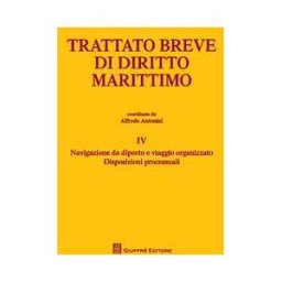 Trattato breve di diritto marittimo. Vol. 4: Navigazione da dipor...