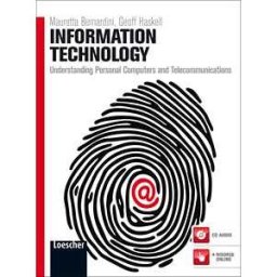 Mauretta Bernardini Information technology. Understanding personal computers and tele...
