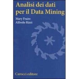 Mary Fraire Analisi dei dati per il Data Mining