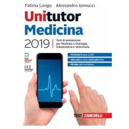 Fatima Longo Unitutor medicina 2019. Test di ammissione per medicina e chirurg...