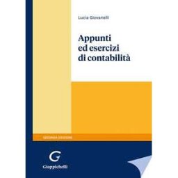 Lucia Giovanelli Appunti ed esercizi di contabilità