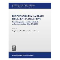 Responsabilità da reato degli enti collettivi. Profili dogmatici ...
