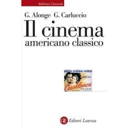 Giaime Alonge Il cinema americano classico