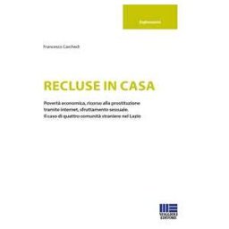 Francesco Carchedi Recluse in casa