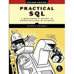 Anthony Debarros Practical SQL, 2nd Edition