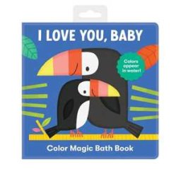 Mudpuppy I Love You, Baby Color Magic Bath Book