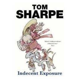 Tom Sharpe Indecent Exposure