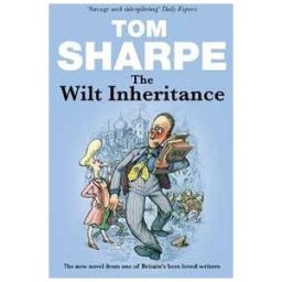 Tom Sharpe The Wilt Inheritance: (Wilt Series 5)