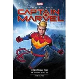 Tess Sharpe Captain Marvel: Liberation Run Prose Novel
