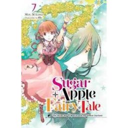 Aki Aki;Miri Mikawa;Nicole Wilder Sugar Apple Fairy Tale, Vol. 7 (light novel)