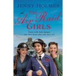 Jenny Holmes The Air Raid Girls