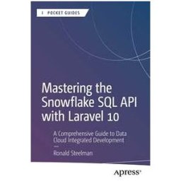 Mastering the Snowflake SQL API with Laravel 10