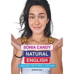Sonia Candy Natural English. L'inglese che si parla davvero