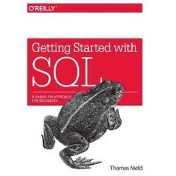Thomas Nield Getting Started with SQL