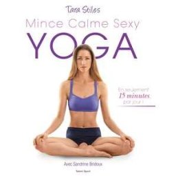 Yoga : mince, calme, sexy