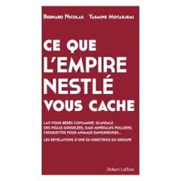 Ce que l'empire Nestlé vous cache