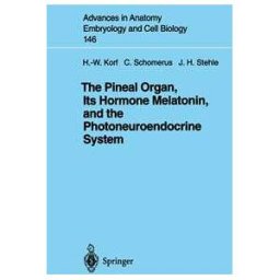 The Pineal Organ, Its Hormone Melatonin, and the Photoneuroendocrine System