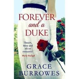 Grace Burrowes Forever and a Duke: a smart and sexy Regency romance, perfect for fans of Bridgerton