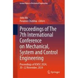 Proceedings of The 7th International Conference on Mechanical, System and Control Engineering
