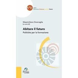 Abitare il futuro. Politiche per la formazione