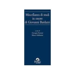 Miscellanea di studi in onore di Giovanni Bardazzi