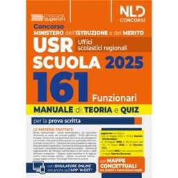 Concorso 161 funzionari USR, Ministero Istruzione e Merito. Manuale per il concorso con teoria e quiz. Con software di simulazione