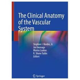 The Clinical Anatomy of the Vascular System