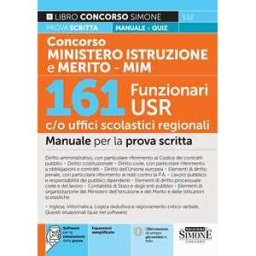 Concorso Ministero Istruzione. 161 funzionari USR c/o uffici scolastici regionali. Manuale per la prova scritta. Con espansioni semplificate. Con software per la simulazione della prova