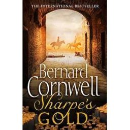 Bernard Cornwell Sharpe’s Gold: The Destruction of Almeida, August 1810