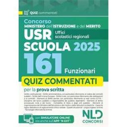 Concorso 161 Funzionari USR, Ministero Istruzione e Merito. Quiz commentati per la preparazione a concorso. Con espansione online