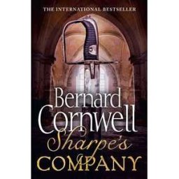 Bernard Cornwell Sharpe’s Company: The Siege of Badajoz, January to April 1812