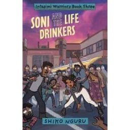 Shiko Nguru Soni and the Life Drinkers