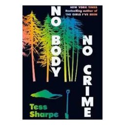 Tess Sharpe No Body, No Crime