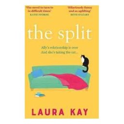 Laura Kay The Split: The uplifting and joyous read we all need right now!