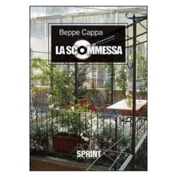 Beppe Cappa La scommessa