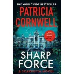Patricia Cornwell Sharp Force: The nail-biting new Scarpetta thriller for 2025