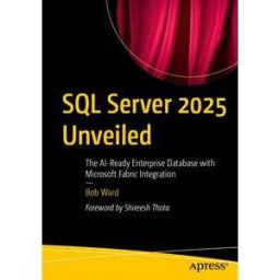 SQL Server 2025 Unveiled