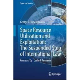 Space Resource Utilization and Exploitation: The Suspended Step of International Law