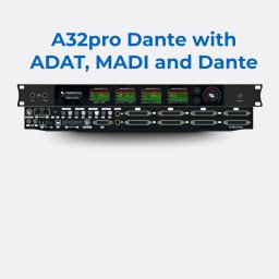 Ferrofish A32pro DANTE Convertidor 32 x 32 A/D D/A DB25-DANTE-MADI-ADAT