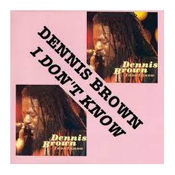 Dennis Brown - I Don't Know LP