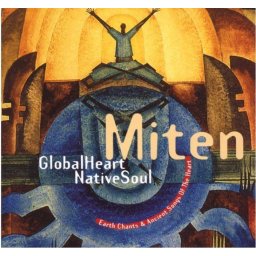 Miten - Global Heart Native Soul (CD)