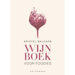 Boek Kristel Balcaen - Wijnboek voor Foodies