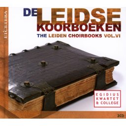 Egidius Quartet & Egidius College - Leiden Choirbooks Vol. VI (2 CD)