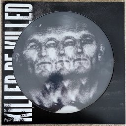 Killer Be Killed Picture Disc