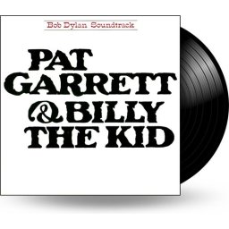 Bob Dylan - Pat Garrett & Billy The Kid LP