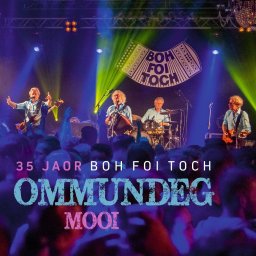 Boh Foi Toch - 35 Jaor Boh Foi Toch / Ommundeg Mooi (2 LP)